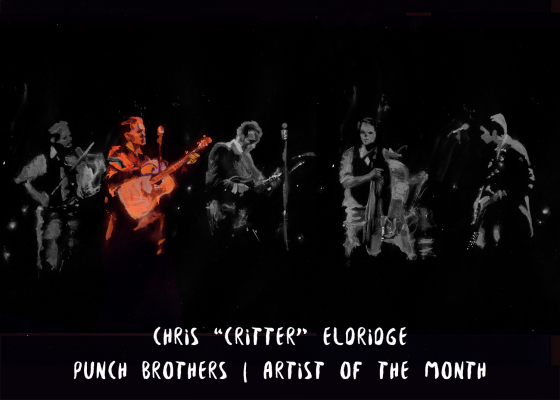 Artist of the Month: Punch Brothers