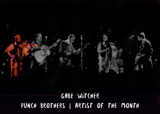 Artist of the Month: Punch Brothers